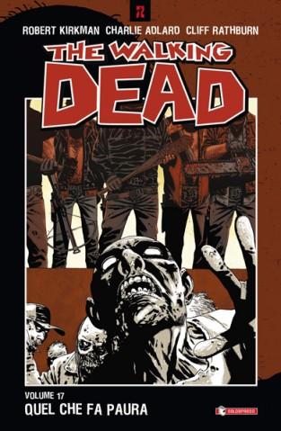 The Walking Dead - Volume 17 - Quel che fa paura